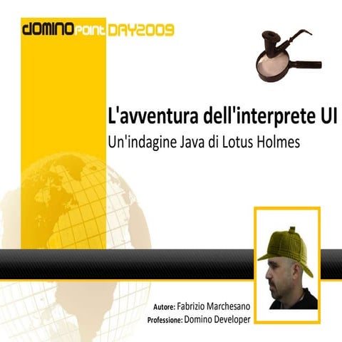 L'avventura dell'interprete UI - Un'indagine Java di Lotus Holmes