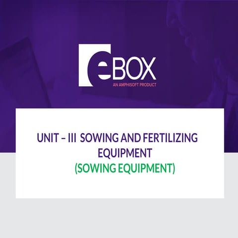 Farm Machinery and Equipments Unit 3.pdf