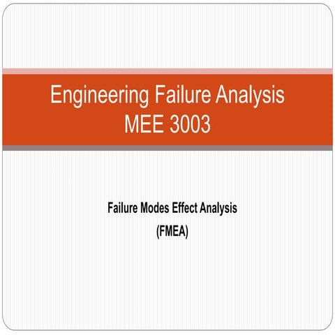 Failure Mode Effect Analysis in Engineering Failures