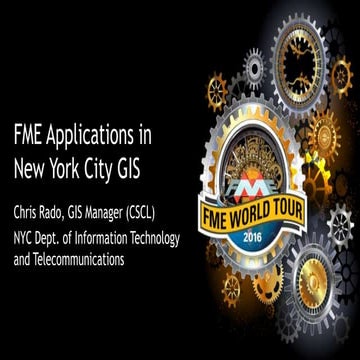 FME Applications in New York City GIS
