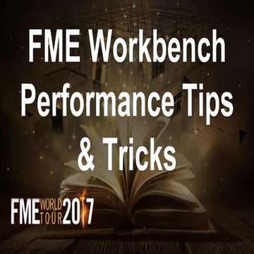 1Spatial Australia: FME workbench performance tips and tricks