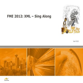 FME Lightning Talk: Update on XML