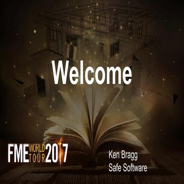 FMEWT17 Getting Satrted FME 2017 (Ken)