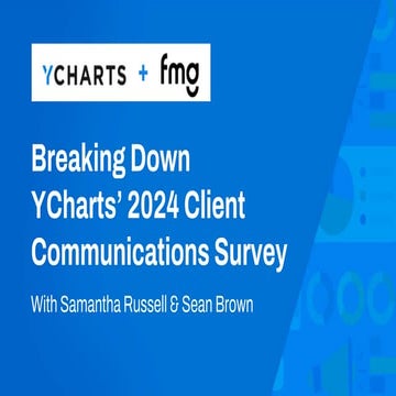 Unlocking Advisor Success With YCharts’ 2024 Communication Survey