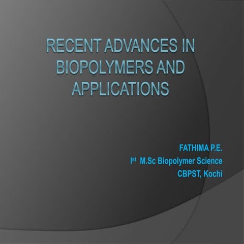 Recent Advances In BioPolymers And Its Applications