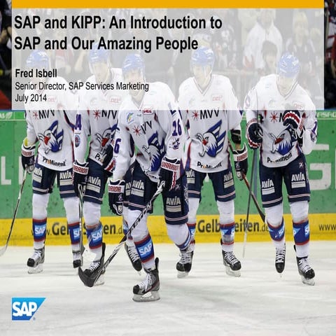 Fred Isbell presentation at KIPP Academy 7-16-14 on SAP and Our People