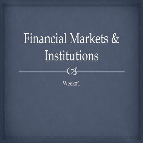 Financial Markets & Institutions