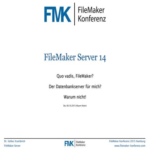 FMK2015: FileMaker Server 14 by Volker Krambrich