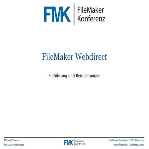 FMK2015: FileMaker 14 Webdirect by Michael Valentin