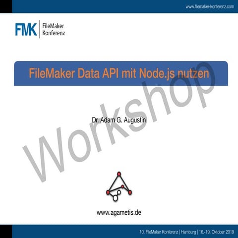 FMK2019 FileMaker Data API mit Node.js nutzen - Workshop by Adam Augustin
