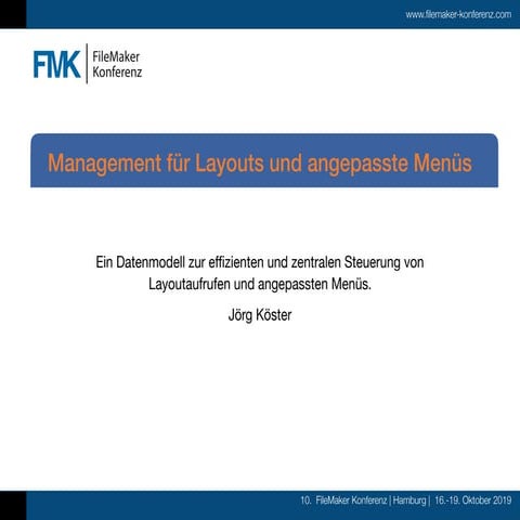 FMK2019 Layout und Eigene Menüs-Management  by Jörg Köster