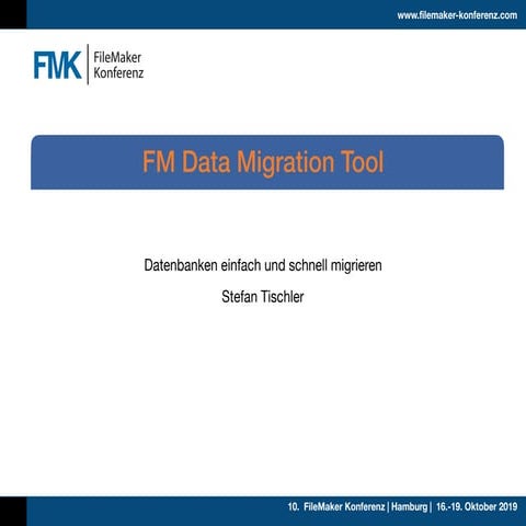 FMK2019 FM Data Migration Tool by Stefan Tischler