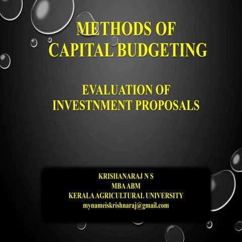 EVALUATION OF INVESTMENT PROPOSALS -METHODS OF CAPITAL BUDJETING