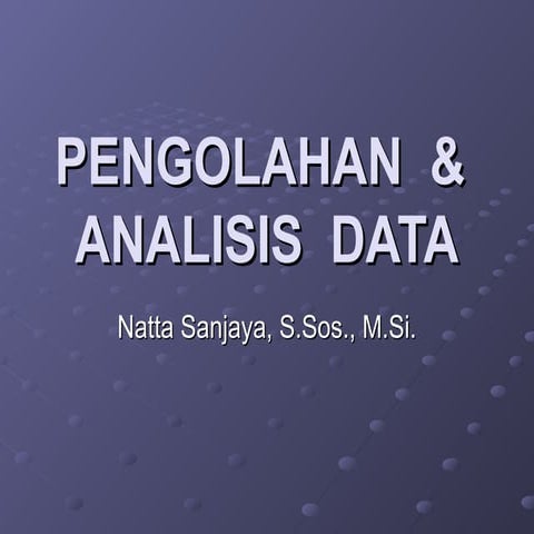 Pengolahan dan Analisis Data Penelitiann