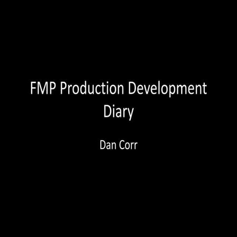 FMP Production Development Diary