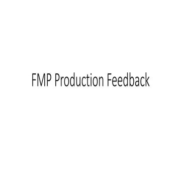 Fmp production feedback