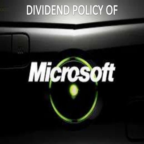 Dividend Policy followed by MICROSOFT