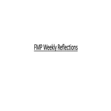FMP: Weekly Reflections