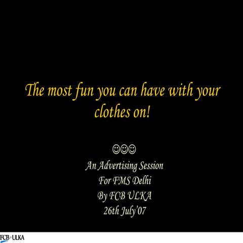 The most fun you can have with your clothes on!