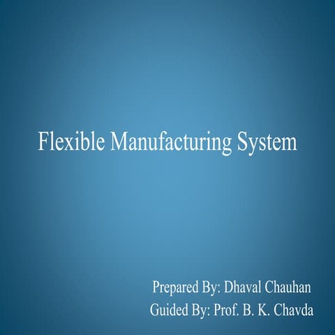 Flexible Manufacturing System
