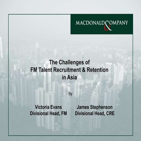 FM Talent Recruitment Retention in Asia