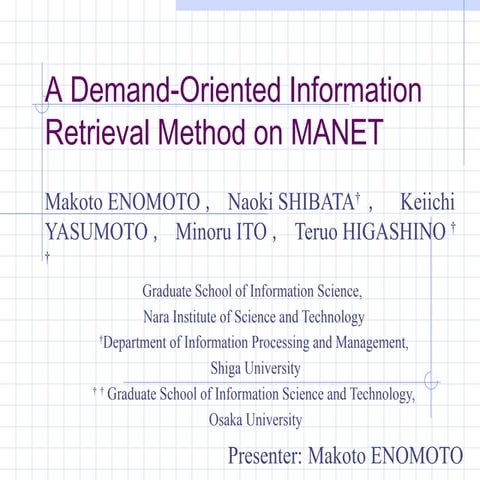 (Slides) A demand-oriented information retrieval method on MANET