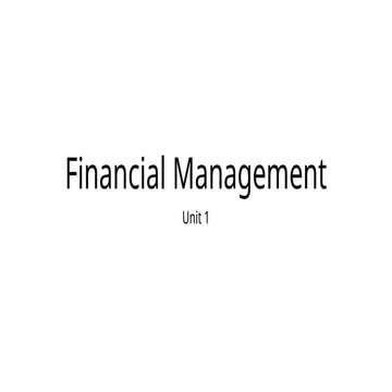 Financial Management unit 1 ppt for UG and PG students