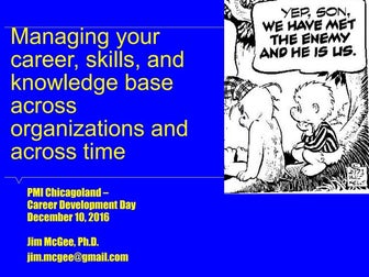 Managing your career, skills, and knowledge base across organizations and acr...