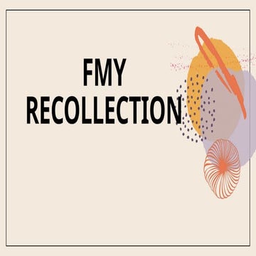 FMY RECOLLECTION ...