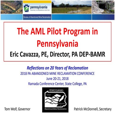 Eric. E. Cavazza P.E., Director PA DEP Bureau of Abandoned Mine Reclamation -...
