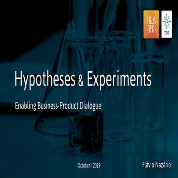 [ILA'19] Hyphotheses & Experiments - enabling business-product dialogue