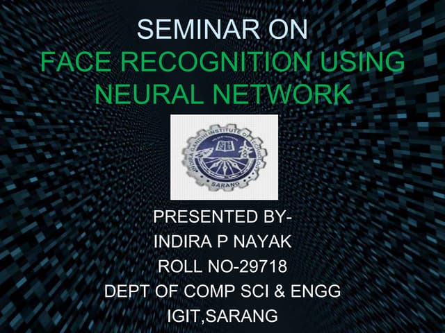 Face recognition using neural network