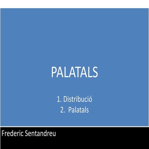 FO08 Palatals