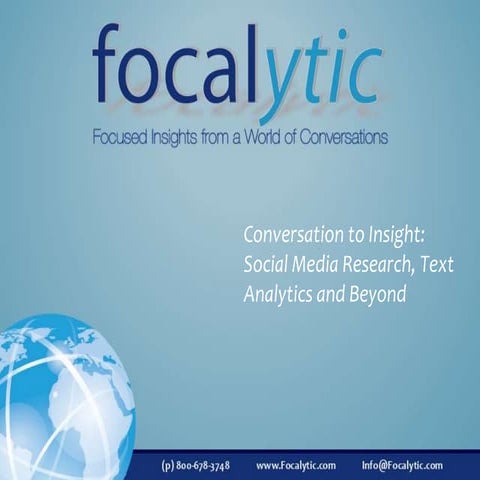 Conversation to Insight: Social Media Research, Text Analytics and Beyond. 