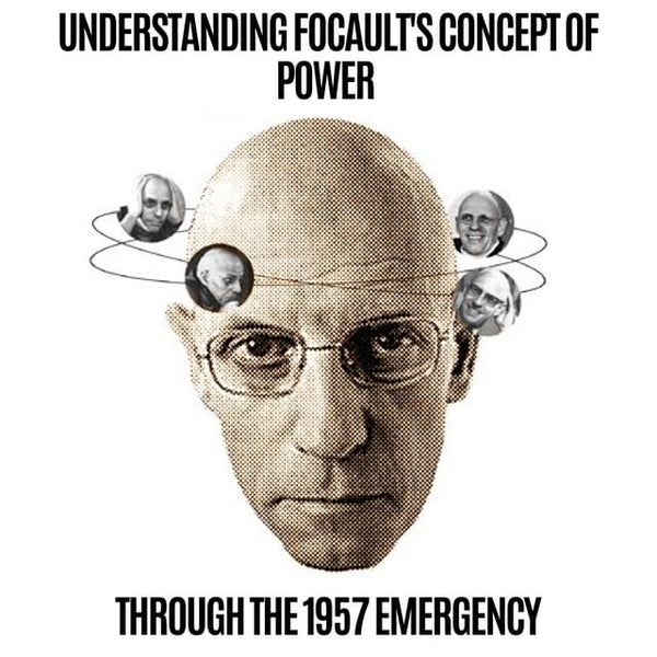 Understanding Focault's Concept of Power Through the 1975 Emergency
