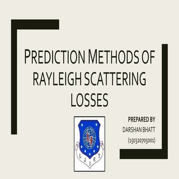 Prediction methods of Rayleigh scattering losses