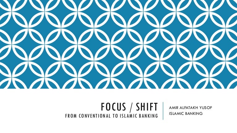 Shift To Islamic Banking