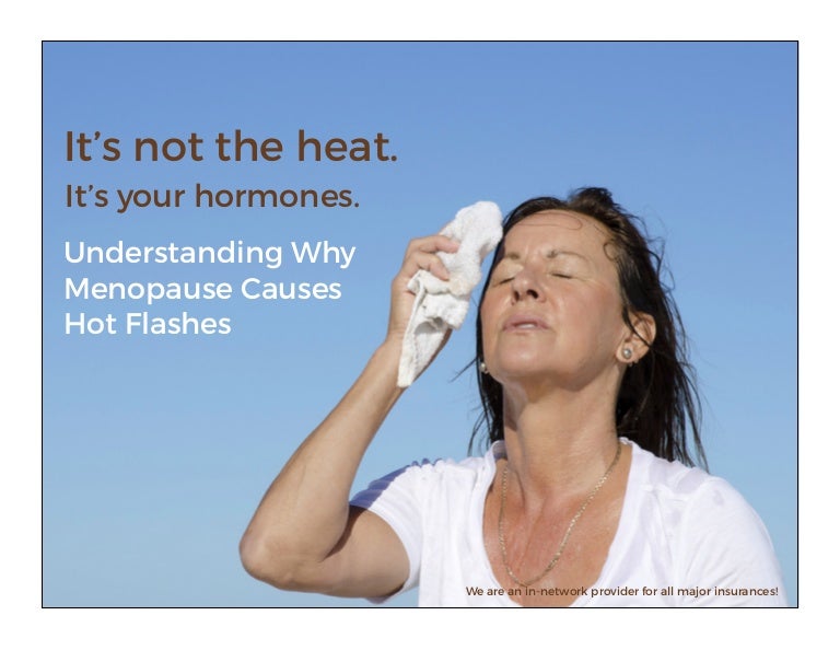 Understanding Why Menopause Causes Hot Flashes