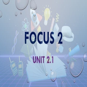 Focus 2 unit 2.1-presentationforyou–.pptx