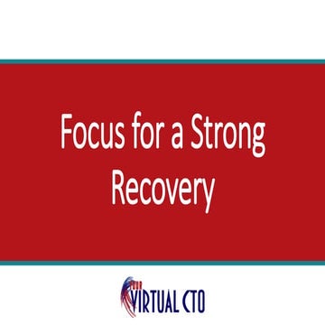 Focus for a Strong Recovery