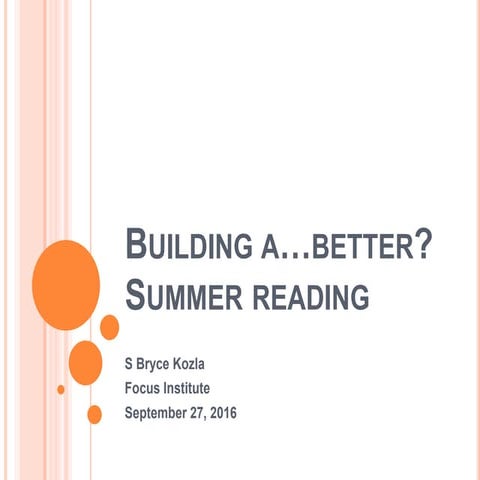 Building a... Better? Summer Reading