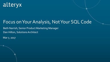 Focus on Your Analysis, Not Your SQL Code