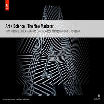 Art + Science : The New Marketer - Future of Digital Marketing 2015