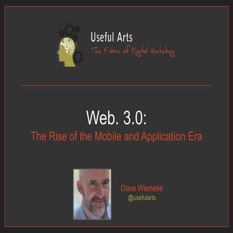 Web. 3.0:The Rise of the Mobile and Application Era