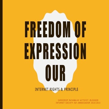 Freedom of Expression our Internet Rights and Principle by Shreedeep Rayamajh...