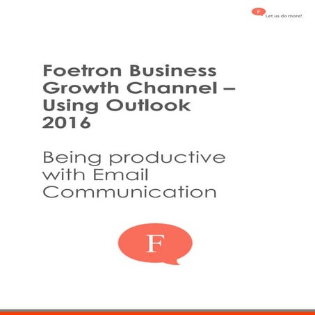 Foetron Business Growth Channel   Using Outlook 2016