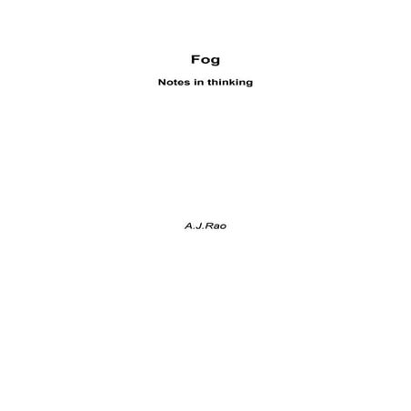 Fog:  Notes in thinking