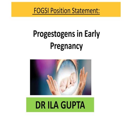 FOGSI Position Statement, Dr, Ila Gupta 