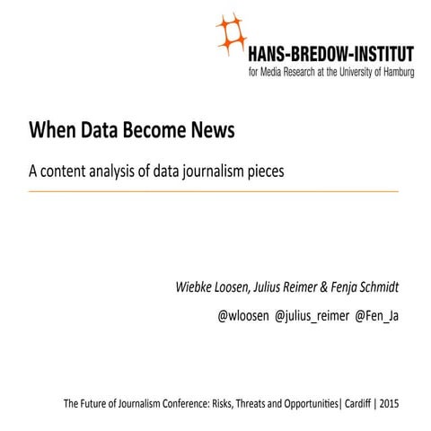 When Data Become News. A Content Analysis of Data Journalism Pieces.