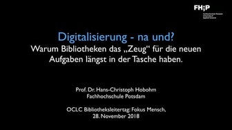Digitalisierung na und? Warum Bibliothekare das Zeug zum digitalen Wandel ber...